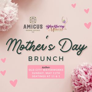05/11: Amicus Brewing Mother's Day Brunch