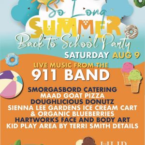 08/09: So Long Summer Back to School Party with The Hub at Feather Oaks