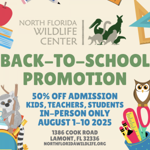 North Florida Wildlife Center Back to School Promotion