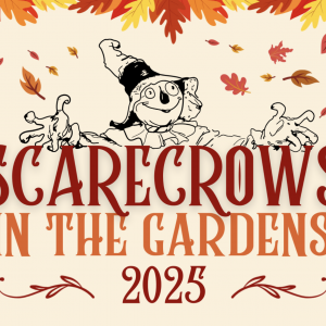10/01-10/31: Scarecrows in the Garden