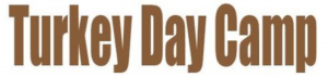 Turkey Day Camps at the Sue