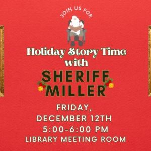 12/12: Holiday Storytime with Sheriff Miller at Wakulla County Public Library