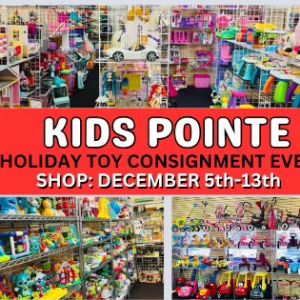 12/5-12/13: Toy Consignment Event at Kids Pointe
