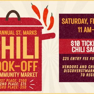 02/07: St. Marks Chili Cook-Off and Community Market