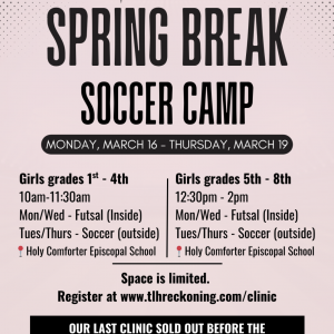 TLH Reckoning Spring Break Soccer Camp