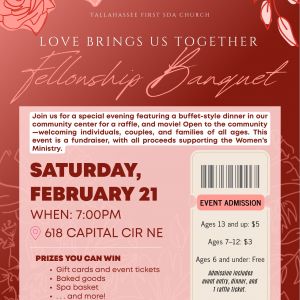 02/21: Love Brings Us Together: Fellowship Banquet with Tallahassee First Seventh-Day Adventist Church
