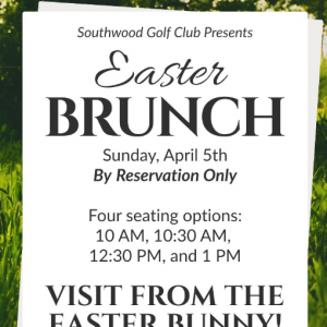 04/05: Southwood Golf Club Easter Brunch Buffet