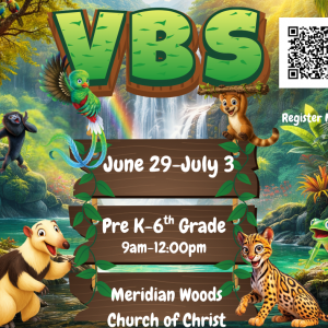 Meridian Woods Church of Christ VBS