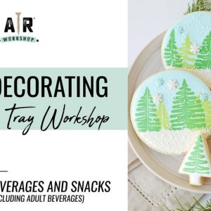 12/18: Holiday Cookie Decorating & DIY Tray Workshop