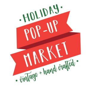 12/18: Holiday Vintage And Craft Pop Up Market