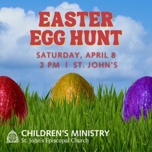04/08: Easter Egg Hunt at St. John's Episcopal