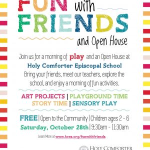 10/28: Fun with Friends and Open House